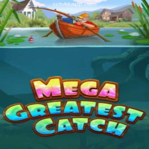 The Thrilling World of MegaGreatestCatch